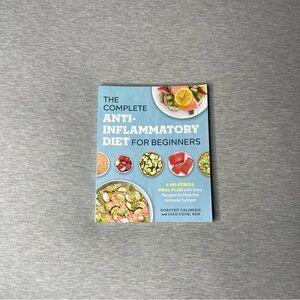 The Complete Anti-Inflammatory Diet for Beginners Cook Book